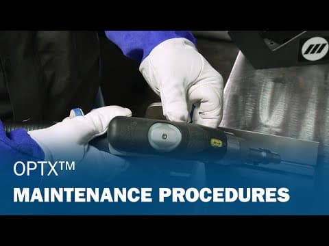 OptX™ Maintenance Procedures