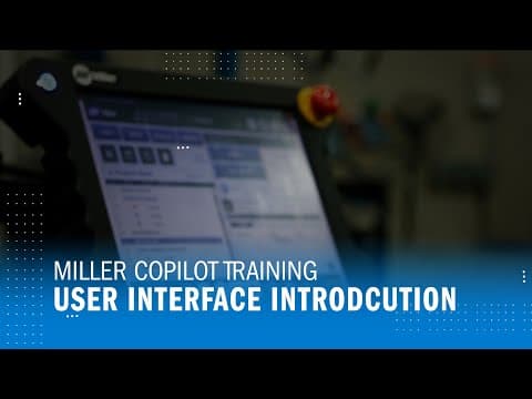 Miller Copilot Training: User Interface Introduction