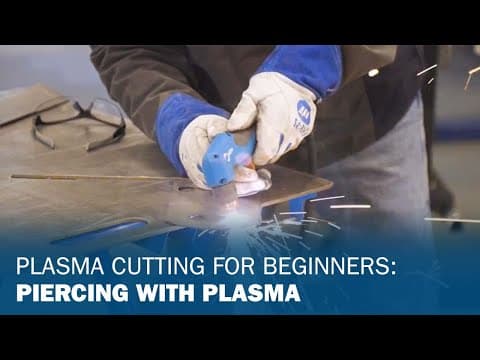 Plasma Cutting for Beginners: Piercing With Plasma