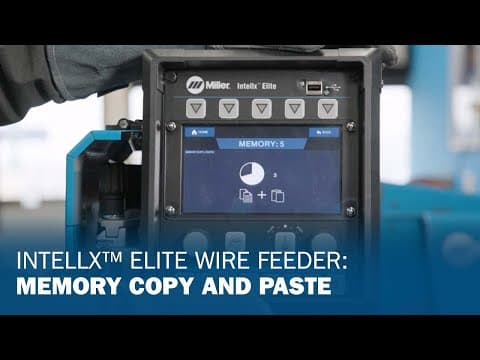 Intellx Elite Wire Feeder: Memory Copy and Paste
