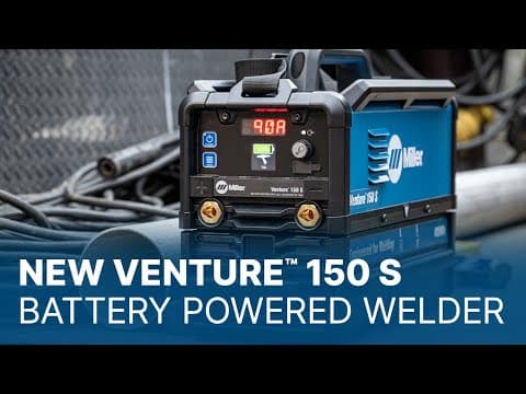 NEW Venture™ 150 S Battery Powered Welder
