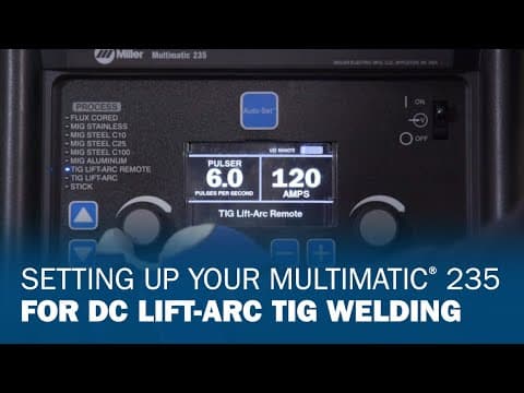 Setting Up Your Multimatic 235 for DC Lift-Arc TIG Welding