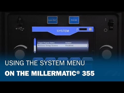 Using the System Menu | Millermatic® 355
