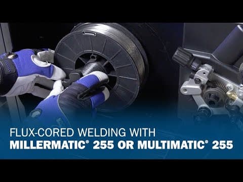 Flux-Cored Welding With Millermatic 255 or Multimatic 255